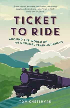 Chesshyre |  Ticket to Ride | Buch |  Sack Fachmedien