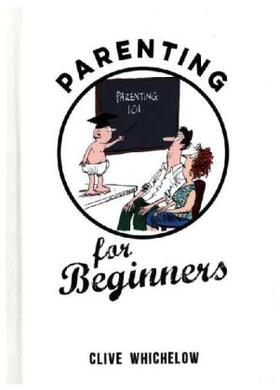 Whichelow |  PARENTING FOR BEGINNERS | Buch |  Sack Fachmedien