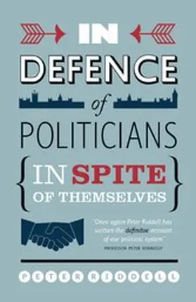 Riddell |  In Defence of Politicians | eBook | Sack Fachmedien