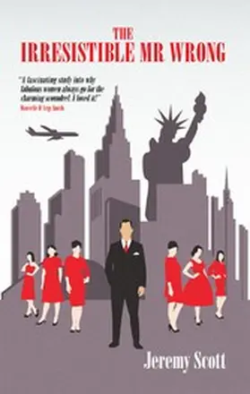 Scott |  The Irresistible Mr Wrong | eBook | Sack Fachmedien