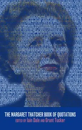 Dale |  The Margaret Thatcher Book of Quotations | eBook | Sack Fachmedien