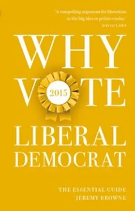 Browne |  Why Vote Liberal Democrat 2015 | eBook | Sack Fachmedien