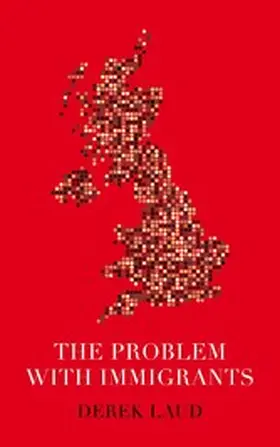 Laud |  The Problem With Immigrants | eBook | Sack Fachmedien