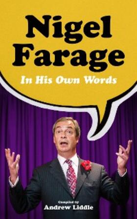 Liddle | Nigel Farage in His Own Words | E-Book | sack.de