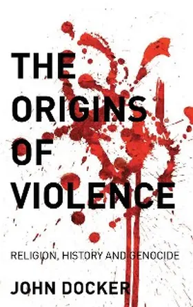 Docker |  The Origins of Violence | eBook | Sack Fachmedien