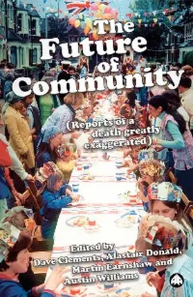 Clements / Donald / Earnshaw |  The Future of Community | eBook | Sack Fachmedien