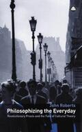 Roberts |  Philosophizing the Everyday | eBook | Sack Fachmedien