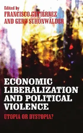 Gutiérrez / Schönwälder |  Economic Liberalization and Political Violence | eBook | Sack Fachmedien