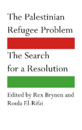 Brynen / El-Rifai |  The Palestinian Refugee Problem | eBook | Sack Fachmedien