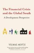 Akyüz |  The Financial Crisis and the Global South | eBook | Sack Fachmedien