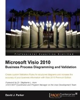 Parker |  Microsoft Visio 2010 Business Process Diagramming and Validation | eBook | Sack Fachmedien
