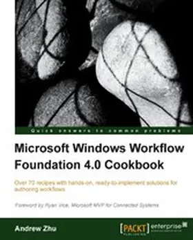 Zhu |  Microsoft Windows Workflow Foundation 4.0 Cookbook | eBook | Sack Fachmedien