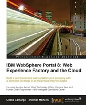 Camargo / Martens |  IBM Websphere Portal 8: Web Experience Factory and the Cloud | eBook | Sack Fachmedien