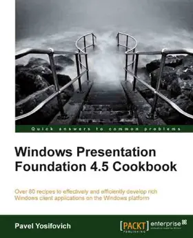 Yosifovich |  Windows Presentation Foundation 4.5 Cookbook | eBook | Sack Fachmedien