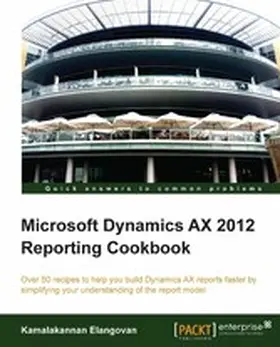 Elangovan |  Microsoft Dynamics AX 2012 Reporting Cookbook | eBook | Sack Fachmedien