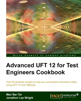 Bar-Tal |  Advanced UFT 12 for Test Engineers Cookbook | eBook | Sack Fachmedien