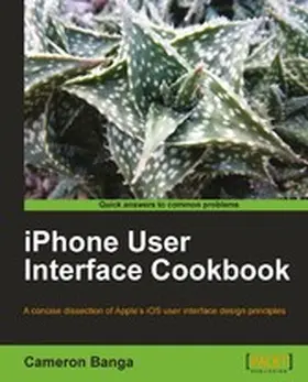 Banga |  iPhone User Interface Cookbook | eBook | Sack Fachmedien