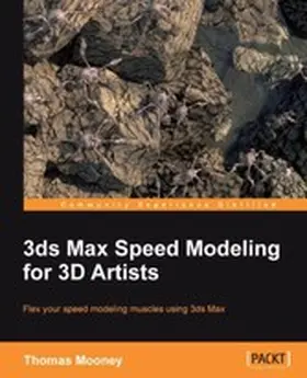 Mooney |  3ds Max Speed Modeling for 3D Artists | eBook | Sack Fachmedien