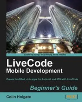 Holgate |  LiveCode Mobile Development Beginner's Guide | eBook | Sack Fachmedien