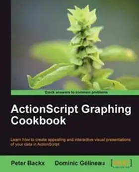 Backx / Gélineau |  ActionScript Graphing Cookbook | eBook | Sack Fachmedien