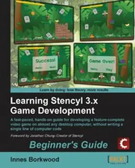 BORKWOOD |  Learning Stencyl 3.x Game Development: Beginner's Guide | eBook | Sack Fachmedien