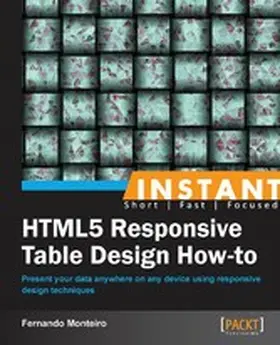 Monteiro |  Instant HTML5 Responsive Table Design How-to | eBook | Sack Fachmedien
