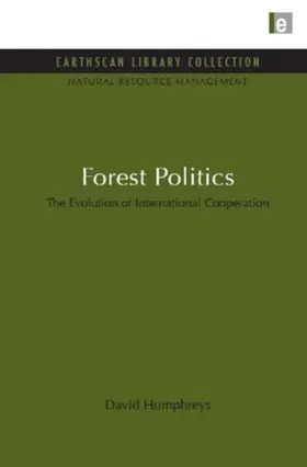 Humphreys |  Forest Politics | Buch |  Sack Fachmedien