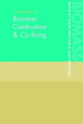 Loo / Koppejan |  The Handbook of Biomass Combustion and Co-firing | Buch |  Sack Fachmedien
