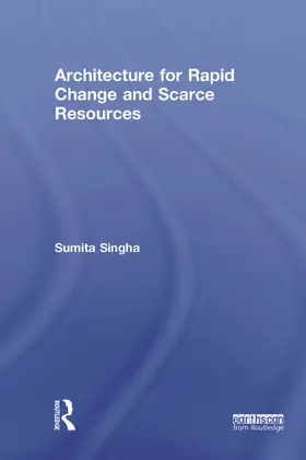 Singha |  Architecture for Rapid Change and Scarce Resources | Buch |  Sack Fachmedien