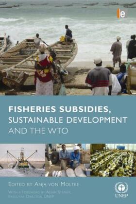 Moltke | Fisheries Subsidies, Sustainable Development and the WTO | Buch | 978-1-84971-135-7 | sack.de