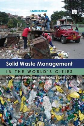 Un-Habitat | Solid Waste Management in the World's Cities | Buch | 978-1-84971-170-8 | sack.de
