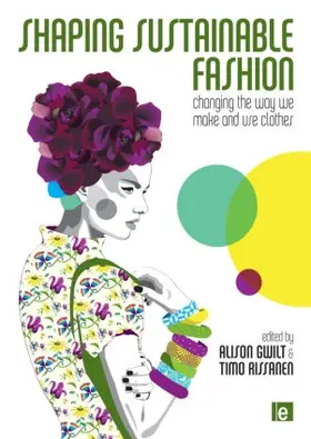 Gwilt / Rissanen |  Shaping Sustainable Fashion | Buch |  Sack Fachmedien