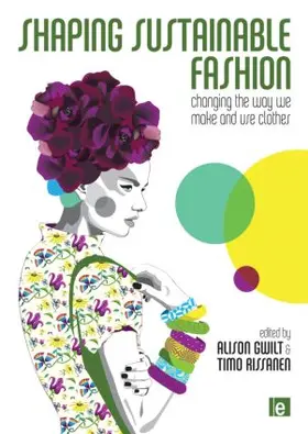 Gwilt / Rissanen |  Shaping Sustainable Fashion | Buch |  Sack Fachmedien