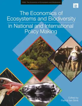 ten Brink |  The Economics of Ecosystems and Biodiversity in National and International Policy Making | Buch |  Sack Fachmedien