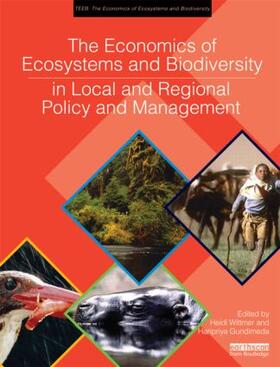 Wittmer / Gundimeda |  The Economics of Ecosystems and Biodiversity in Local and Regional Policy and Management | Buch |  Sack Fachmedien