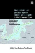 Marsden / Koivurova |  Transboundary Environmental Impact Assessment in the European Union | Buch |  Sack Fachmedien