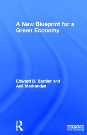 Barbier / Markandya |  A New Blueprint for a Green Economy | Buch |  Sack Fachmedien