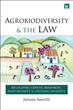 Santilli | Agrobiodiversity and the Law | Buch | sack.de