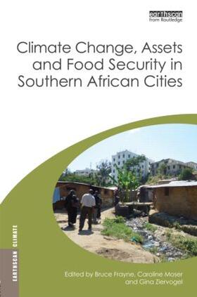 Frayne / Moser / Ziervogel |  Climate Change, Assets and Food Security in Southern African Cities | Buch |  Sack Fachmedien