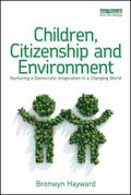 Hayward |  Children, Citizenship and Environment | Buch |  Sack Fachmedien