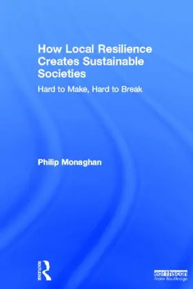 Monaghan |  How Local Resilience Creates Sustainable Societies | Buch |  Sack Fachmedien