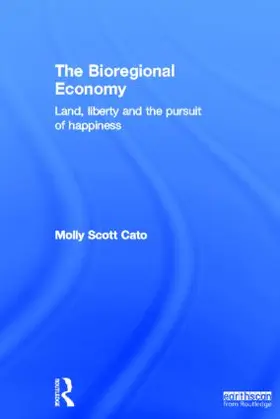 Scott Cato |  The Bioregional Economy | Buch |  Sack Fachmedien