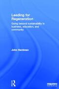 Hardman |  Leading For Regeneration | Buch |  Sack Fachmedien