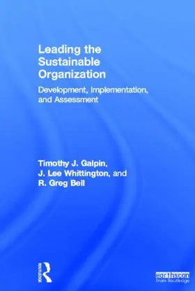 Galpin / Whittington / Bell |  Leading the Sustainable Organization | Buch |  Sack Fachmedien