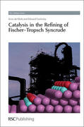 de Klerk / Furimsky / Spivey |  Catalysis in the Refining of Fischer-Tropsch Syncrude | Buch |  Sack Fachmedien