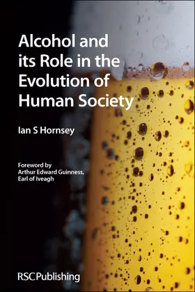 Hornsey |  Alcohol and Its Role in the Evolution of Human Society | Buch |  Sack Fachmedien