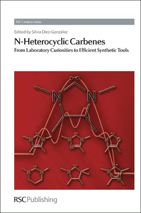 Díez-González / Diez-Gonzalez |  N-Heterocyclic Carbenes | eBook | Sack Fachmedien