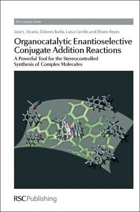 Vicario / Badia / Carrillo |  Organocatalytic Enantioselective Conjugate Addition Reactions | eBook | Sack Fachmedien