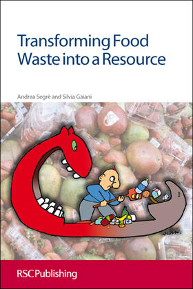 Segre / Gaiani | Transforming Food Waste Into a Resource | Buch | 978-1-84973-253-6 | sack.de