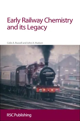 Russell / Hudson |  Early Railway Chemistry and its Legacy | Buch |  Sack Fachmedien